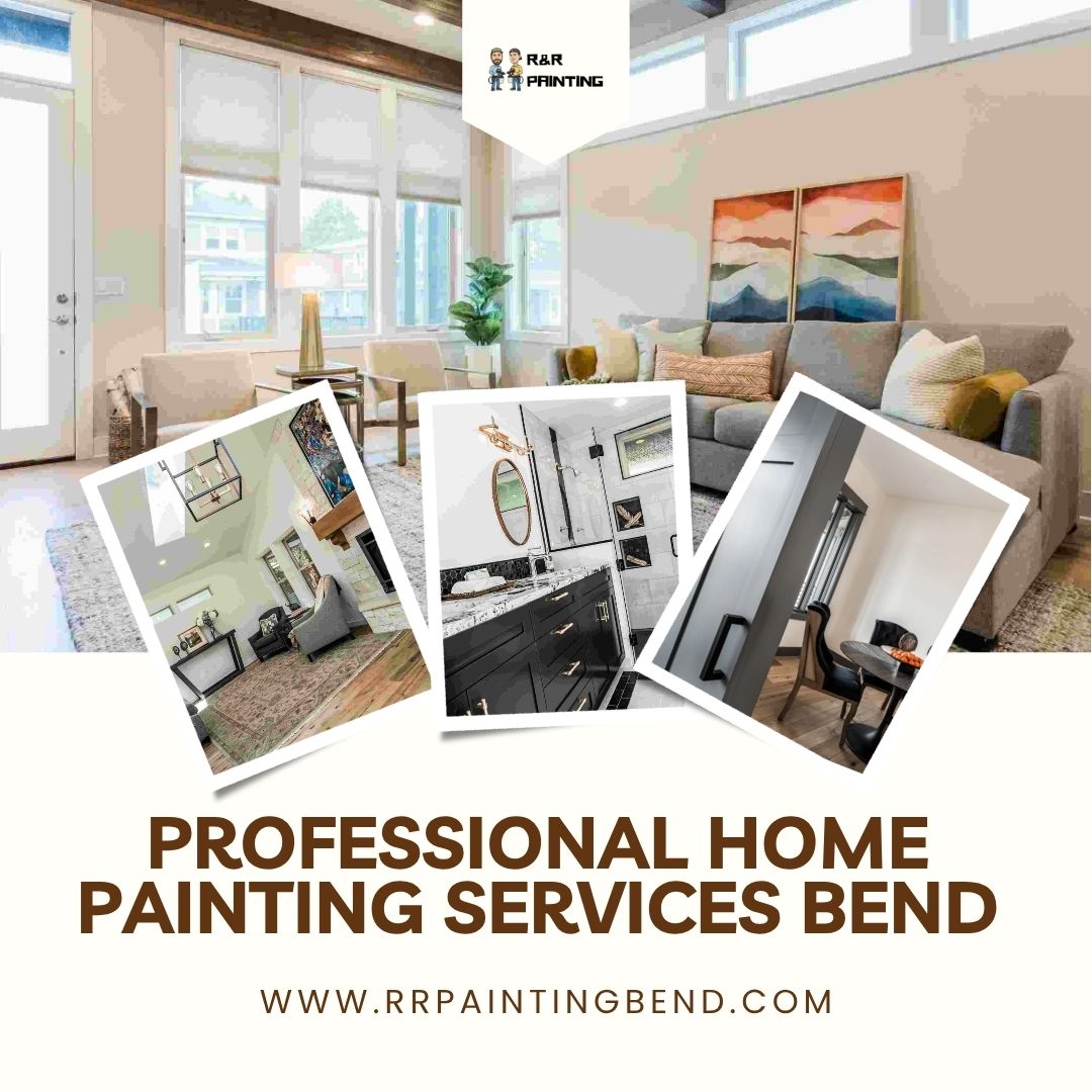 R&R Painting Delivers Professional Home Painting Services in Bend