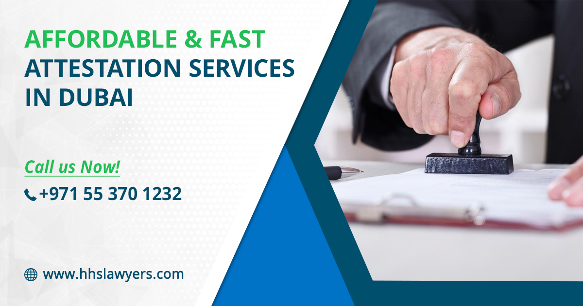 HHS Lawyers offers affordable and fast attestation services in Dubai
