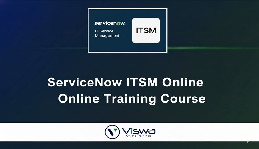 ServiceNow ITSM Online Certification Training Course